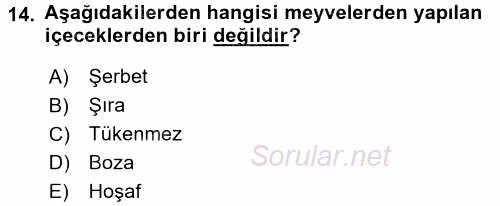 Türk Mutfak Kültürü 2016 - 2017 Dönem Sonu Sınavı 14.Soru