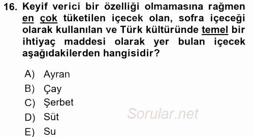 Türk Mutfak Kültürü 2016 - 2017 Dönem Sonu Sınavı 16.Soru