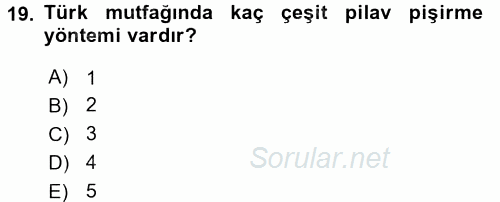 Türk Mutfak Kültürü 2016 - 2017 Dönem Sonu Sınavı 19.Soru