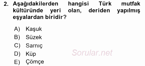 Türk Mutfak Kültürü 2016 - 2017 Dönem Sonu Sınavı 2.Soru