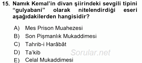 Tanzimat Dönemi Türk Edebiyatı 1 2017 - 2018 Dönem Sonu Sınavı 15.Soru