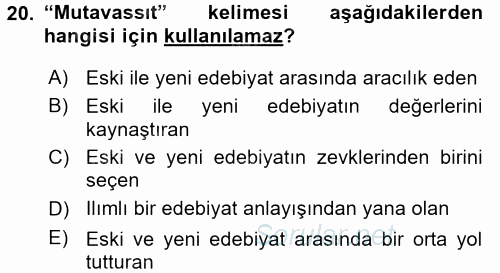 Tanzimat Dönemi Türk Edebiyatı 1 2017 - 2018 Dönem Sonu Sınavı 20.Soru