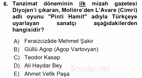 Tanzimat Dönemi Türk Edebiyatı 1 2017 - 2018 Dönem Sonu Sınavı 6.Soru