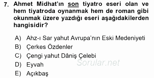 Tanzimat Dönemi Türk Edebiyatı 1 2017 - 2018 Dönem Sonu Sınavı 7.Soru