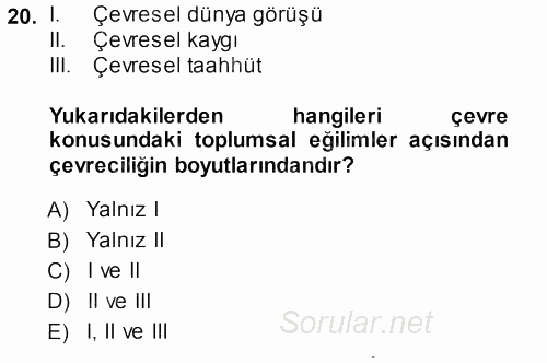 Çevre Sosyolojisi 2013 - 2014 Ara Sınavı 20.Soru