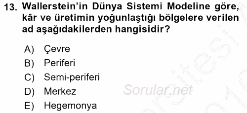 Uluslararası İlişkiler Kuramları 1 2015 - 2016 Dönem Sonu Sınavı 13.Soru