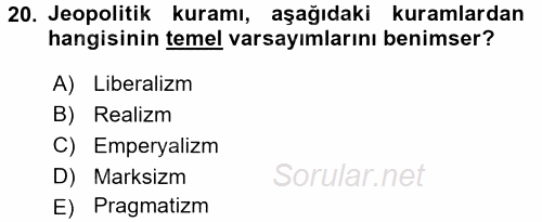 Uluslararası İlişkiler Kuramları 1 2015 - 2016 Dönem Sonu Sınavı 20.Soru