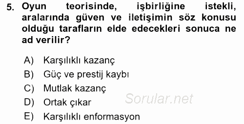 Uluslararası İlişkiler Kuramları 1 2015 - 2016 Dönem Sonu Sınavı 5.Soru