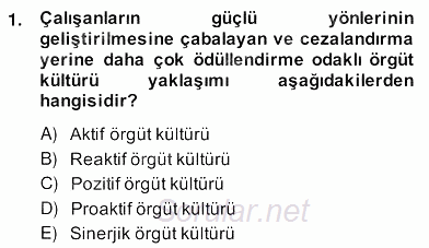 Yönetim ve Organizasyon 2 2013 - 2014 Ara Sınavı 1.Soru