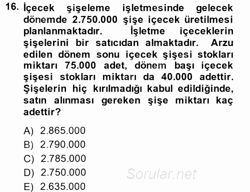 Maliyet Yönetimi 2013 - 2014 Ara Sınavı 16.Soru