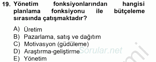 Maliyet Yönetimi 2013 - 2014 Ara Sınavı 19.Soru