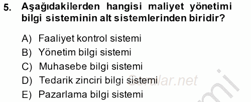 Maliyet Yönetimi 2013 - 2014 Ara Sınavı 5.Soru