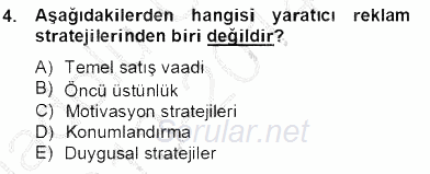 Reklamda Yaratıcılık ve Yazarlık 2013 - 2014 Tek Ders Sınavı 4.Soru