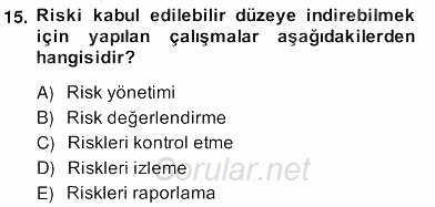 Sporda Risk Yönetimi 2013 - 2014 Ara Sınavı 15.Soru