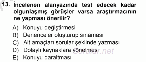 Sosyal Bilimlerde Araştırma Yöntemleri 2012 - 2013 Ara Sınavı 13.Soru