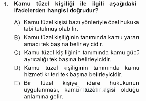 İdare Hukuku 2013 - 2014 Dönem Sonu Sınavı 1.Soru