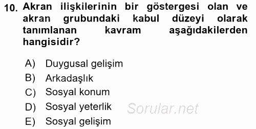 Çocuk Gelişimde Normal Ve Atipik Gelişim 2017 - 2018 Dönem Sonu Sınavı 10.Soru