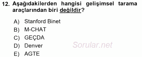 Çocuk Gelişimde Normal Ve Atipik Gelişim 2017 - 2018 Dönem Sonu Sınavı 12.Soru