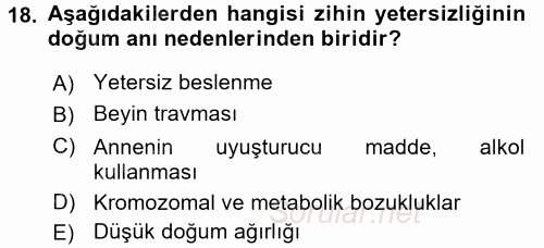 Çocuk Gelişimde Normal Ve Atipik Gelişim 2017 - 2018 Dönem Sonu Sınavı 18.Soru
