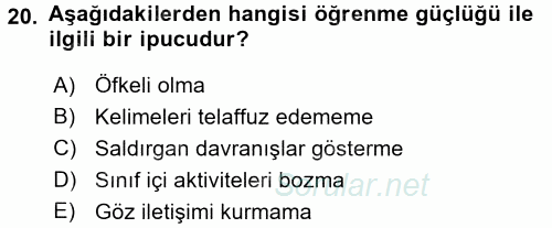 Çocuk Gelişimde Normal Ve Atipik Gelişim 2017 - 2018 Dönem Sonu Sınavı 20.Soru
