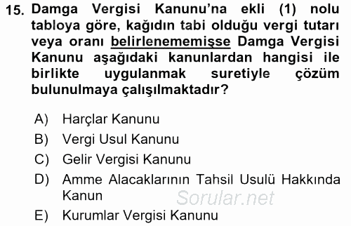 Damga Vergisi Ve Harçlar Bilgisi 2017 - 2018 Ara Sınavı 15.Soru