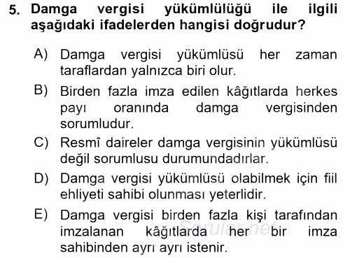 Damga Vergisi Ve Harçlar Bilgisi 2017 - 2018 Ara Sınavı 5.Soru