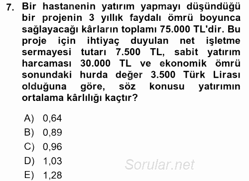 Sağlık Kurumlarında Finansal Yönetim 2015 - 2016 Dönem Sonu Sınavı 7.Soru