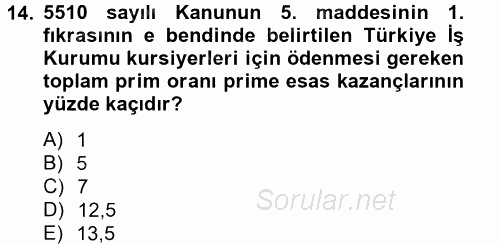 Sosyal Güvenlik Hukuku 2014 - 2015 Tek Ders Sınavı 14.Soru