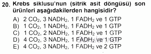 Hücre Kimyası 2012 - 2013 Dönem Sonu Sınavı 20.Soru