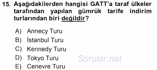 Uluslararası Ekonomik Kuruluşlar 2017 - 2018 Dönem Sonu Sınavı 15.Soru