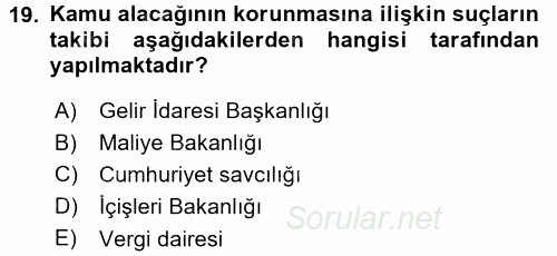 Vergi İcra Hukuku 2015 - 2016 Dönem Sonu Sınavı 19.Soru