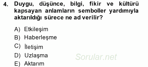 Görüşme Teknikleri 2014 - 2015 Ara Sınavı 4.Soru