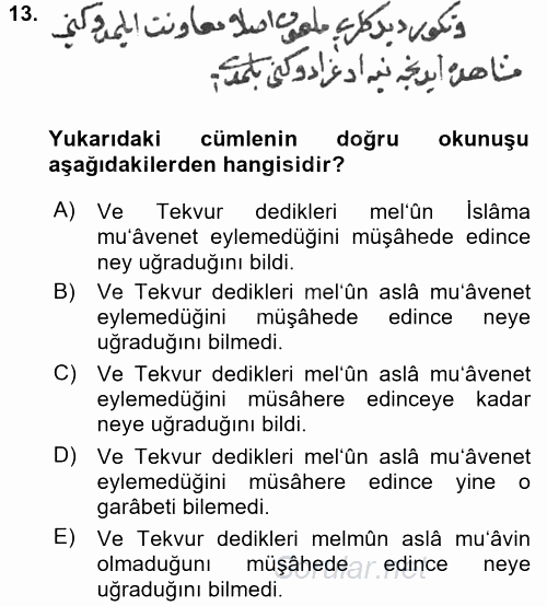 Osmanlı Türkçesi Metinleri 1 2016 - 2017 Dönem Sonu Sınavı 13.Soru