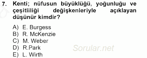 Kent Sosyolojisi 2013 - 2014 Ara Sınavı 7.Soru