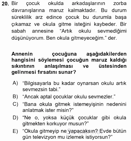 Çocuk ve Ergen Bakımı 2015 - 2016 Dönem Sonu Sınavı 20.Soru