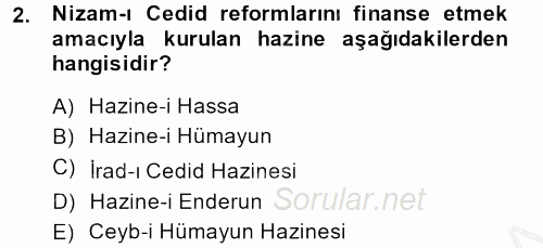 Osmanlı Yenileşme Hareketleri (1703-1876) 2013 - 2014 Dönem Sonu Sınavı 2.Soru