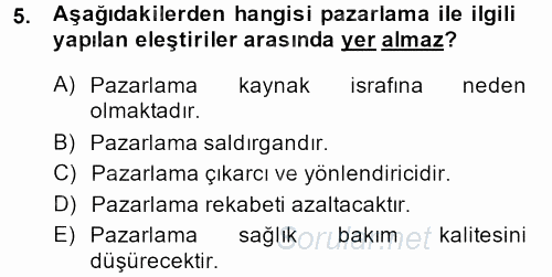 Sağlık Hizmetleri Pazarlaması 2013 - 2014 Ara Sınavı 5.Soru