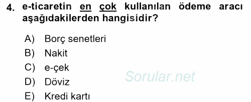 Elektronik Ticaret 2017 - 2018 Dönem Sonu Sınavı 4.Soru