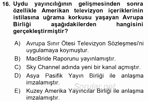 Radyo ve Televizyon Yayıncılığı 2015 - 2016 Ara Sınavı 16.Soru