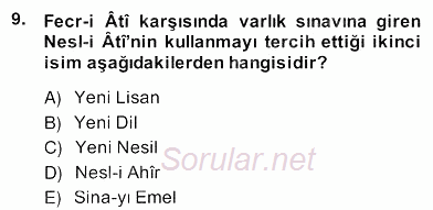 II. Meşrutiyet Dönemi Türk Edebiyatı 2013 - 2014 Ara Sınavı 9.Soru