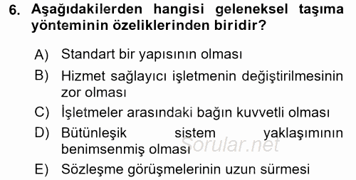 Lojistik Maliyetleri ve Raporlama 2 2015 - 2016 Ara Sınavı 6.Soru