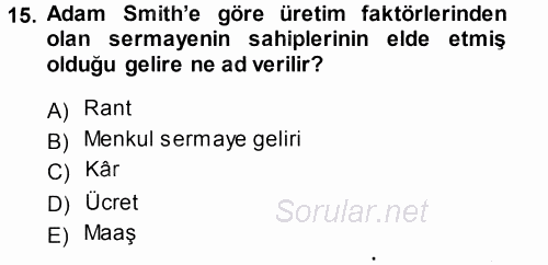 İktisadi Düşünceler Tarihi 2014 - 2015 Dönem Sonu Sınavı 15.Soru