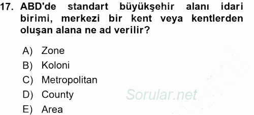 Kentleşme ve Konut Politikaları 2015 - 2016 Ara Sınavı 17.Soru