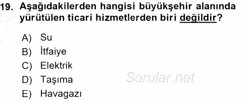 Kentleşme ve Konut Politikaları 2015 - 2016 Ara Sınavı 19.Soru