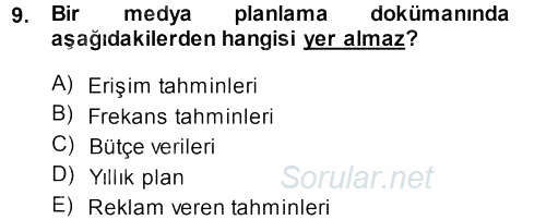 Medya Planlama 2013 - 2014 Tek Ders Sınavı 9.Soru