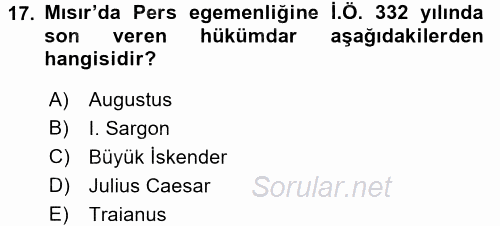 Uygarlık Tarihi 1 2016 - 2017 Ara Sınavı 17.Soru