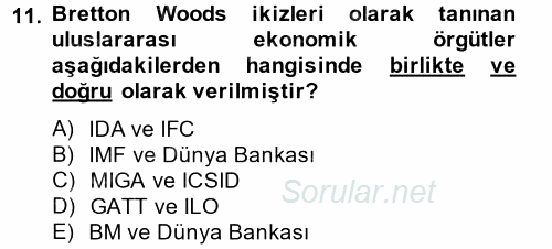 Uluslararası Örgütler 2014 - 2015 Tek Ders Sınavı 11.Soru