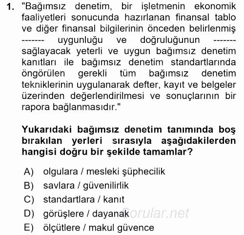 Muhasebe Denetimi ve Mali Analiz 2017 - 2018 Dönem Sonu Sınavı 1.Soru