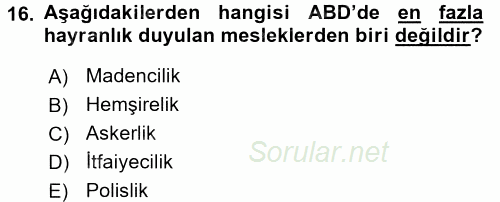Çalışma Sosyolojisi 2017 - 2018 3 Ders Sınavı 16.Soru