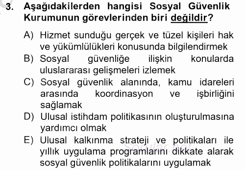 Sosyal Güvenlik Hukuku 2012 - 2013 Ara Sınavı 3.Soru